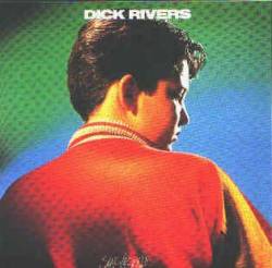 Dick Rivers : Sans Légende